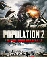 Смотреть Онлайн Популяция: 2 / Population: 2 [2012]